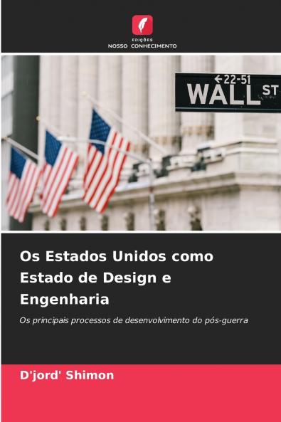 Os Estados Unidos como Estado de Design e Engenharia