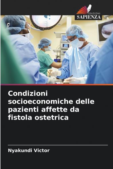 Condizioni socioeconomiche delle pazienti affette da fistola ostetrica
