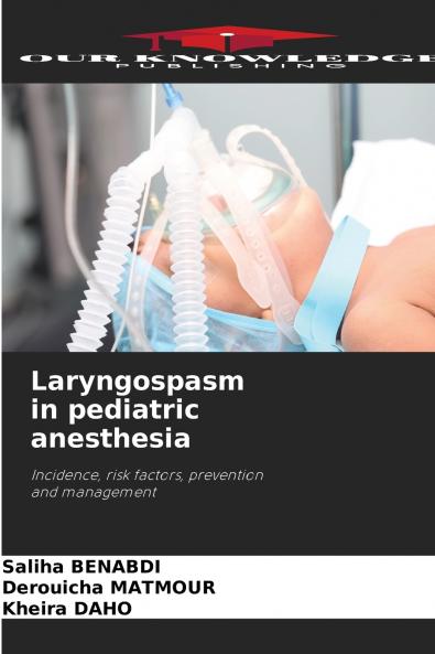 Laryngospasm in pediatric anesthesia