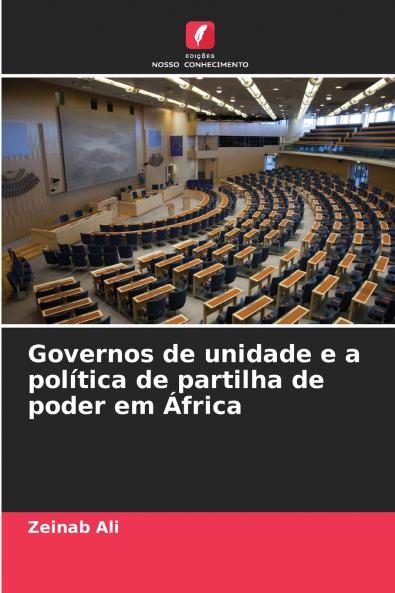 Governos de unidade e a política de partilha de poder em África