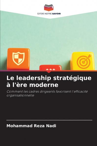 Le leadership stratégique à l'ère moderne