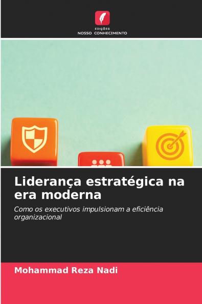Liderança estratégica na era moderna