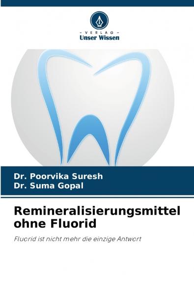 Remineralisierungsmittel ohne Fluorid
