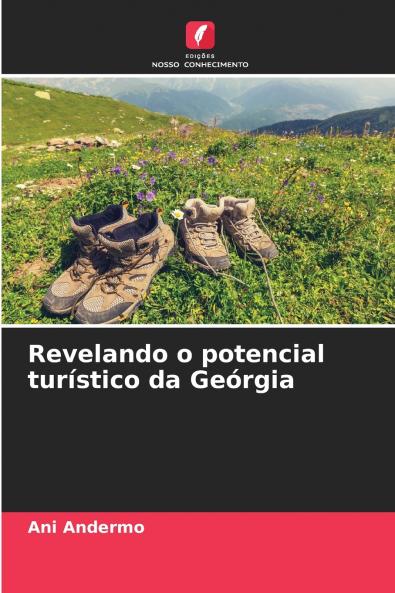 Revelando o potencial turístico da Geórgia