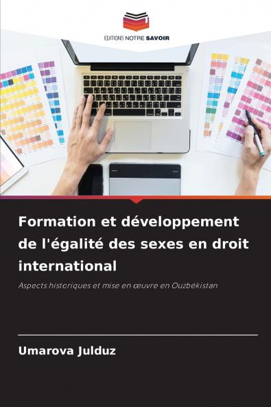Formation et développement de l'égalité des sexes en droit international