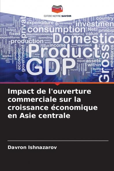 Impact de l'ouverture commerciale sur la croissance économique en Asie centrale