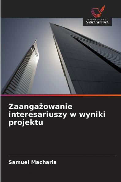 Zaangażowanie interesariuszy w wyniki projektu
