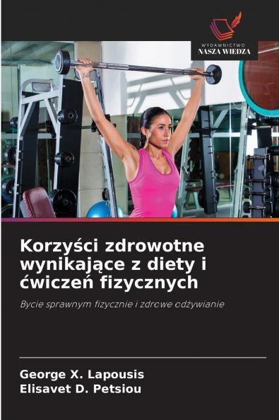 Korzyści zdrowotne wynikające z diety i ćwiczeń fizycznych