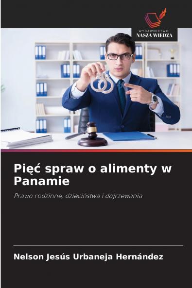 Pięć spraw o alimenty w Panamie
