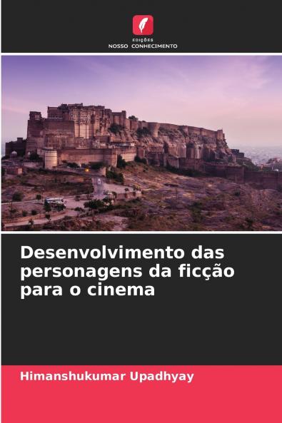 Desenvolvimento das personagens da ficção para o cinema