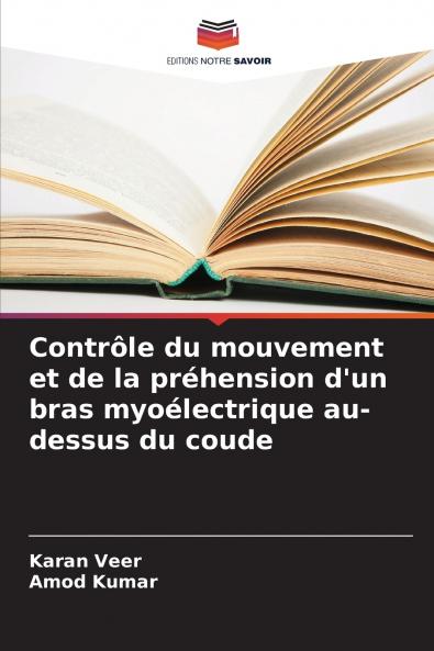 Contrôle du mouvement et de la préhension d'un bras myoélectrique au-dessus du coude