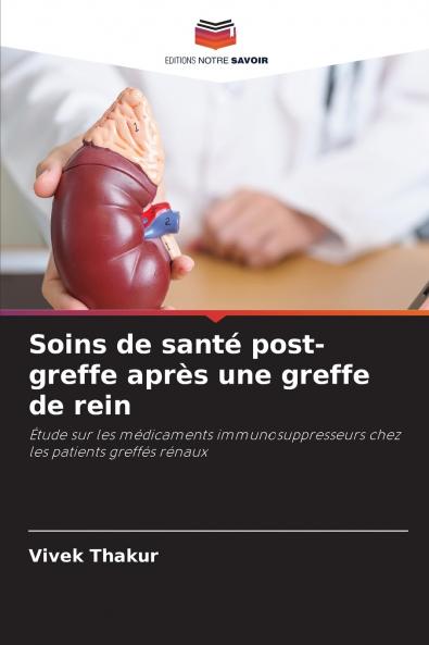 Soins de santé post-greffe après une greffe de rein