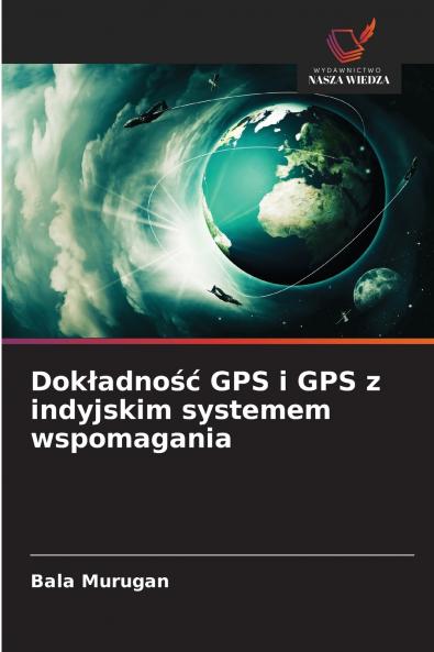 Dokładność GPS i GPS z indyjskim systemem wspomagania