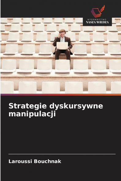 Strategie dyskursywne manipulacji