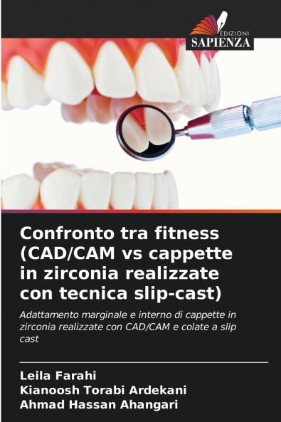 Confronto tra fitness (CAD/CAM vs cappette in zirconia realizzate con tecnica slip-cast)