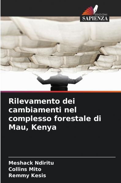 Rilevamento dei cambiamenti nel complesso forestale di Mau Kenya