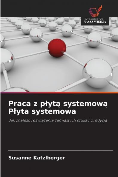 Praca z płytą systemową Płyta systemowa