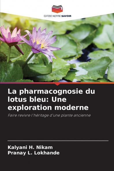 La pharmacognosie du lotus bleu