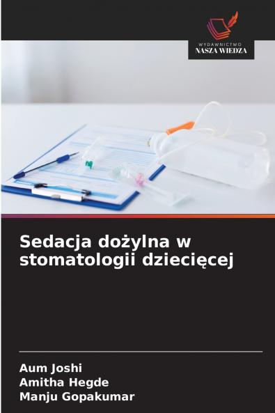 Sedacja dożylna w stomatologii dziecięcej