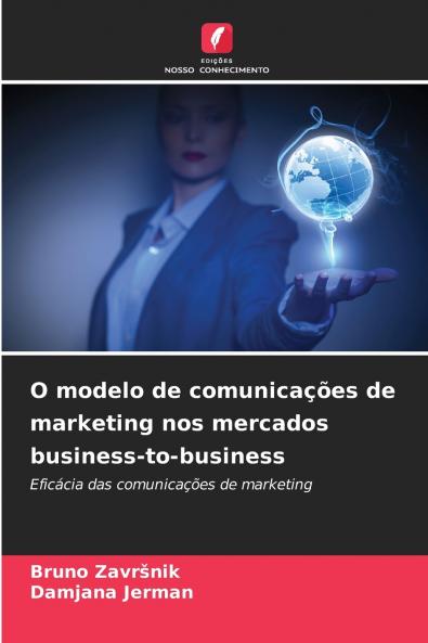 O modelo de comunicações de marketing nos mercados business-to-business