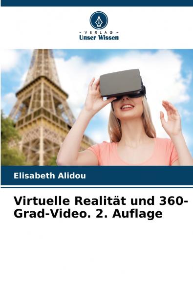 Virtuelle Realität und 360-Grad-Video. 2. Auflage