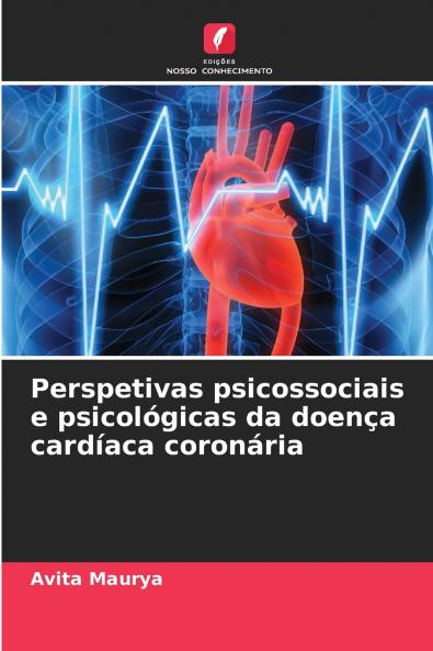 Perspetivas psicossociais e psicológicas da doença cardíaca coronária