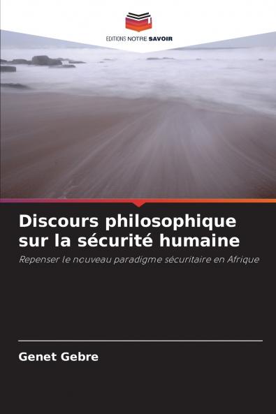 Discours philosophique sur la sécurité humaine