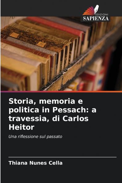 Storia memoria e politica in Pessach