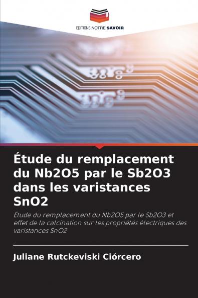Étude du remplacement du Nb2O5 par le Sb2O3 dans les varistances SnO2