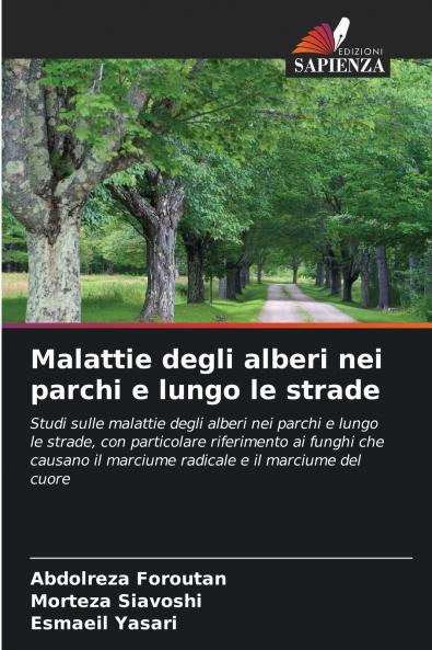 Malattie degli alberi nei parchi e lungo le strade