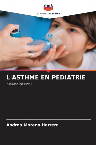 L'ASTHME EN PÉDIATRIE