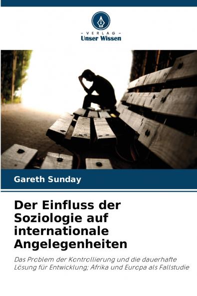 Der Einfluss der Soziologie auf internationale Angelegenheiten