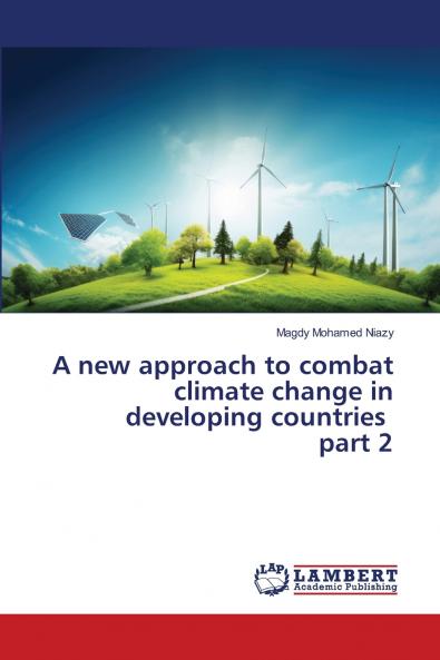 A new approach to combat climate change in developing countries part 2