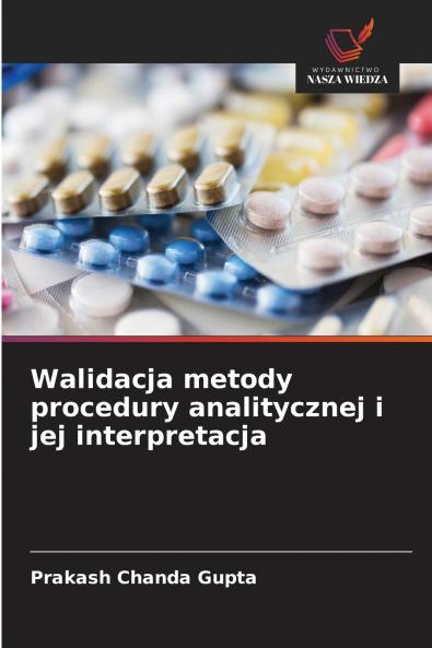Walidacja metody procedury analitycznej i jej interpretacja