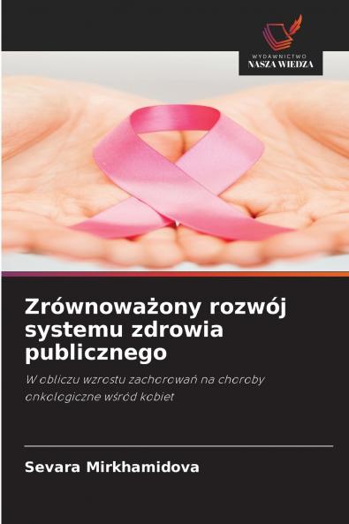Zrównoważony rozwój systemu zdrowia publicznego