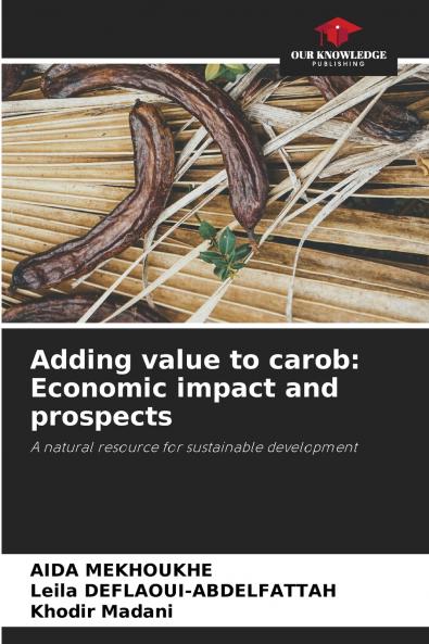 Adding value to carob