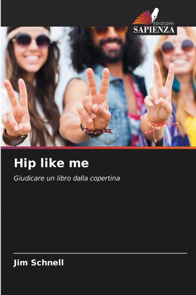 Hip like me