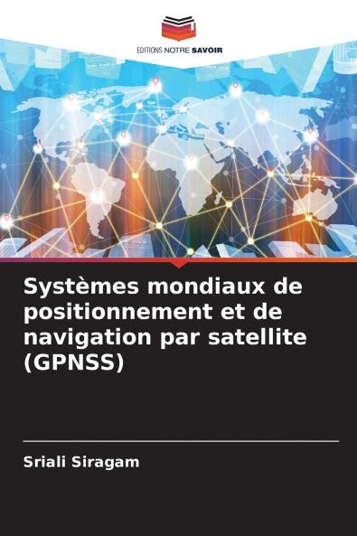 Systèmes mondiaux de positionnement et de navigation par satellite (GPNSS)