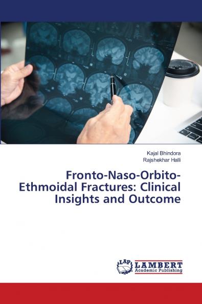 Fronto-Naso-Orbito-Ethmoidal Fractures