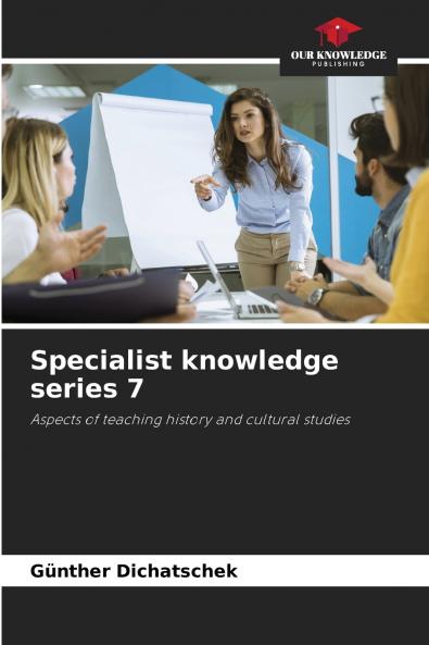 Specialist knowledge series 7