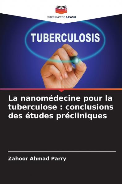 La nanomédecine pour la tuberculose