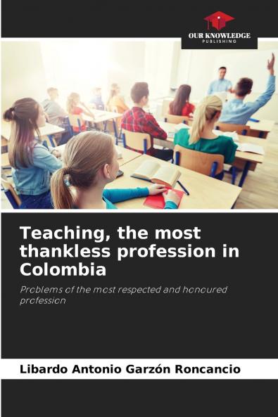 Teaching the most thankless profession in Colombia