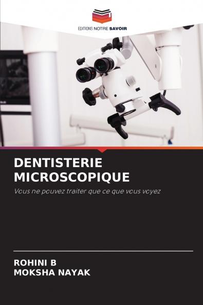 DENTISTERIE MICROSCOPIQUE