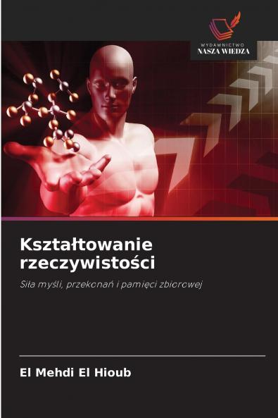 Kształtowanie rzeczywistości