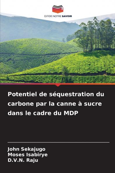 Potentiel de séquestration du carbone par la canne à sucre dans le cadre du MDP