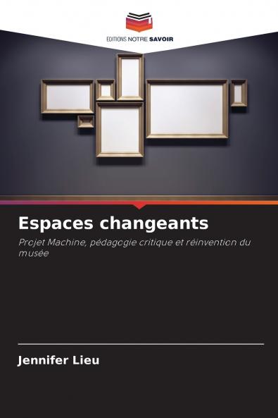 Espaces changeants