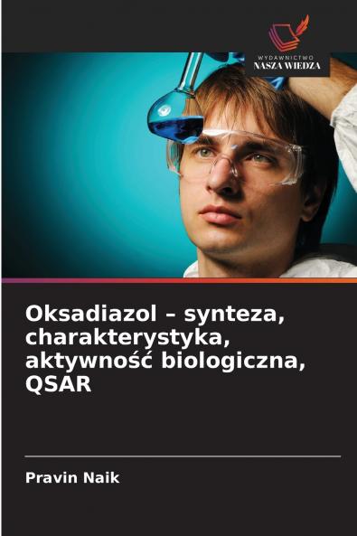 Oksadiazol - synteza charakterystyka aktywność biologiczna QSAR