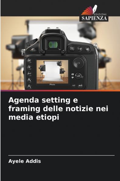 Agenda setting e framing delle notizie nei media etiopi