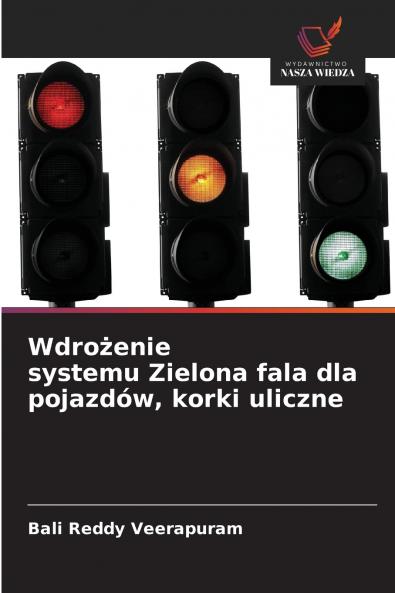 Wdrożenie systemu Zielona fala dla pojazdów korki uliczne