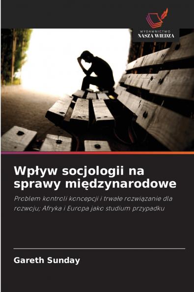 Wpływ socjologii na sprawy międzynarodowe